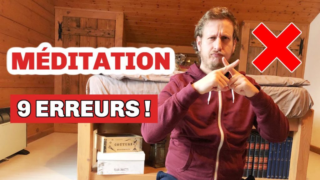 Les erreurs de méditation les plus courantes à éviter absolument