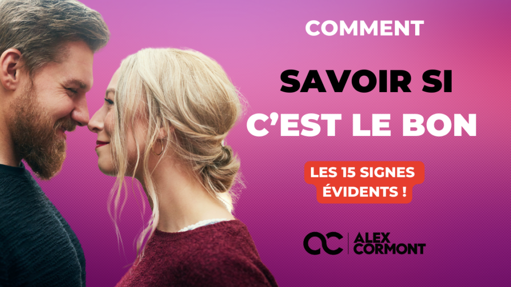 Comment savoir si c’est le bon partenaire ?