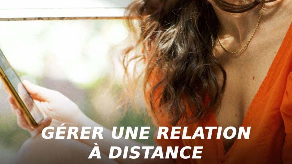 Conseils pour une relation à distance réussie