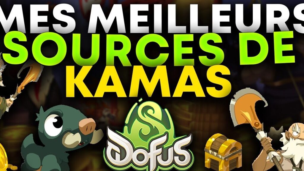 Astuces efficaces pour gagner des kamas dans Dofus