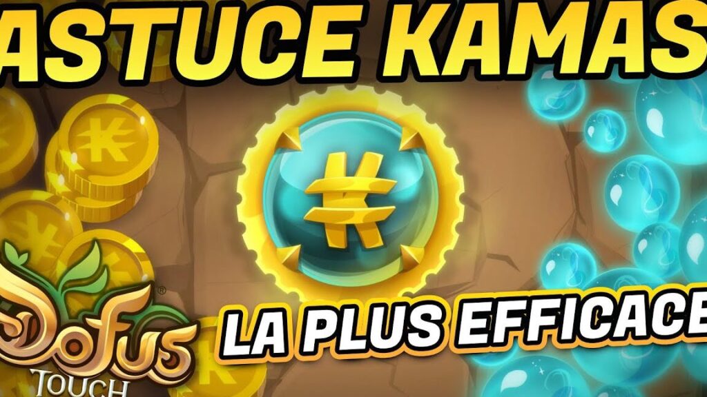 Dofus : astuces efficaces pour gagner des kamas rapidement